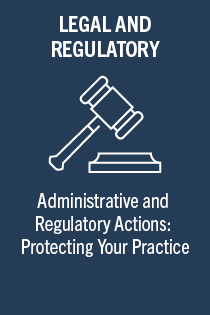 TDE 221096.0 Administrative and Regulatory Actions: Protecting Your Practice (The Doctor