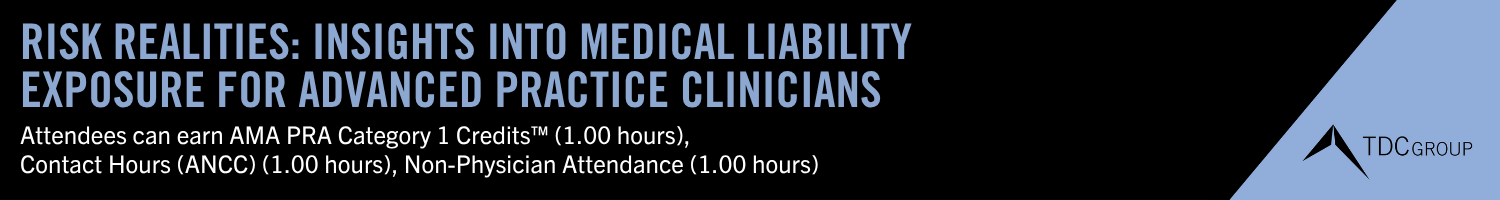 Insights Into Medical Liability Exposure for Advanced Practice Clinicians – Activity ID 4147 Banner